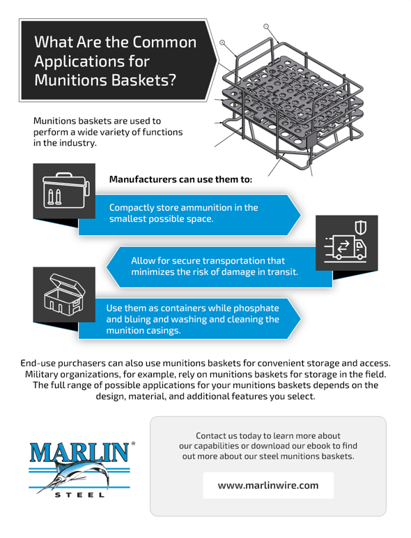 What are the common applications of munitions baskets (2)