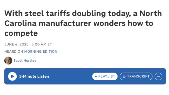 With steel tariffs doubling today, a North Carolina manufacturer wonders how to compete