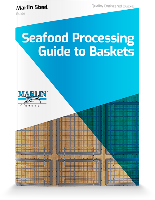 Seafood Processing Guide to Baskets