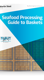 Seafood Processing Guide to Baskets